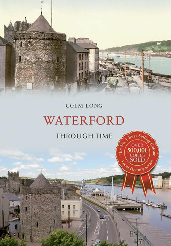 Waterford through time - through,